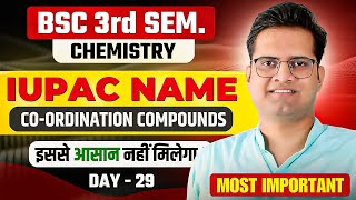 IUPAC Name!Co-Ordination Compounds!Day-29!B.sc 3rd Semester Chemistry!Be DKDian