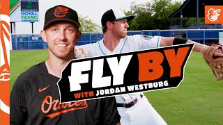 Fly By w/ Jordan Westburg: Playing My Role | Baltimore Orioles