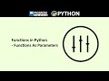 Functions in Python - Functions As Parameters