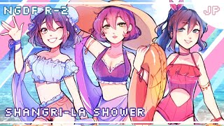 【NGDF-R2】Shangri-la Shower【Star ✦Trail】