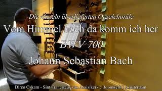 J.S. Bach | Vom Himmel hoch BWV 700 | Dirco Oskam Sint Franciscus van Assisikerk Amsterdam