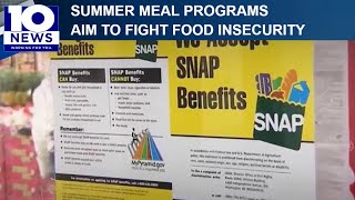 Summer meal programs fill gap as families face rising food insecurity as school ends