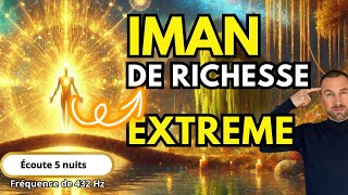 IMAN DE RICHESSE : REÇOIS UNE GRANDE QUANTITÉ D'ARGENT ET ATTIRE L'AMOUR ET UNE RICHESSE ILLIMITÉE