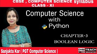 CBSE class 11 computer science with Python | Chapter- 3, Boolean Logic ( part-2) | DigiTeach