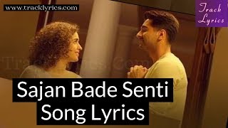 Sajan Bade Senti Ayushmann Badhaai Ho Lyrics Dev Negi Harjot Kaur