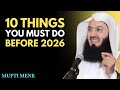 10 Things You MUST Do Before 2026 — A Powerful Reminder by Mufti Menk
