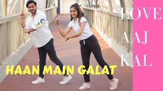 HAAN MAIN GALAT-LOVE AAJ KAL/MITALI'S DANCE/TWIST/KARITK SARA/PRITAM