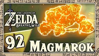 THE LEGEND OF ZELDA BREATH OF THE WILD Part 92: Magmarok Battle