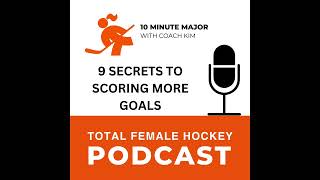 TFH Podcast Episode 4: 9 Secrets To Scoring More Goals