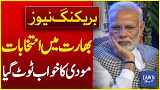 BJP & Modi Gets Massive Blow in Indian Lok Sabha Elections | Latest Results | Breaking | Dawn News