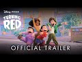 Disney and Pixar's Turning Red | Official Trailer