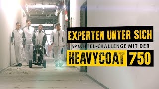 Spachtel spritzen mit der HeavyCoat 750 von WAGNER | Experten unter sich