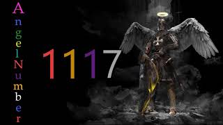 1117 angel number | Meanings \u0026 Symbolism