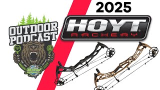 Outdoor Podcast - 2025 HOYT Bow Launch with Evan