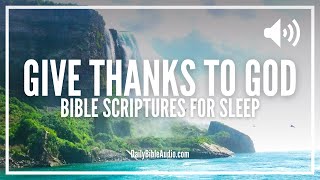THANKSGIVING SCRIPTURES FOR SLEEP (4 HOURS) | Encouraging Bible Verses For Sleep | Praise You Lord