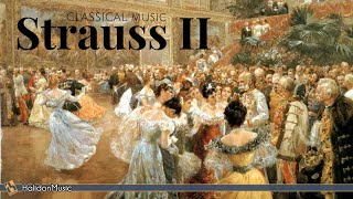 Strauss II -  Waltzes, Polkas \u0026 Operettas | Classical Music Collection