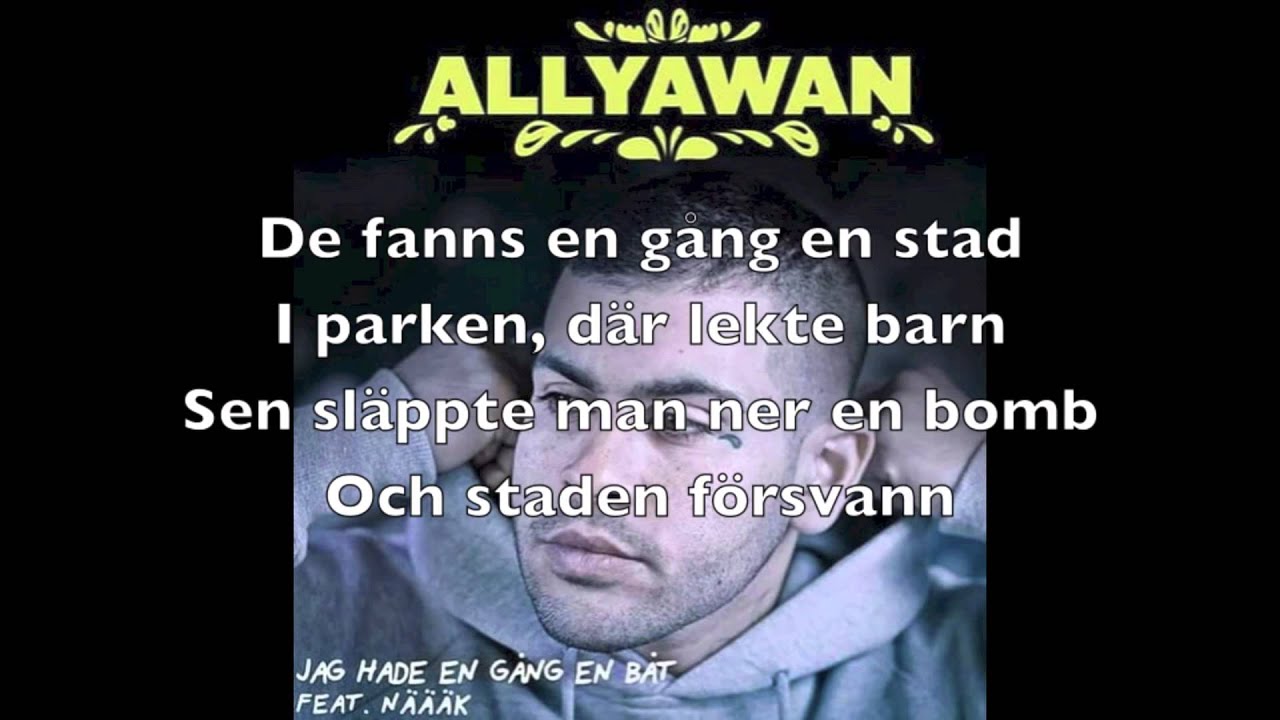 Allyawan Ft. Näääk - Jag Hade En Gång En Båt (Lyrics) - YouTube