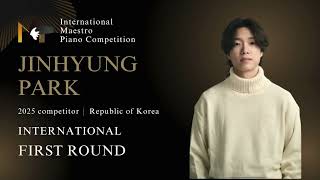 JINHYUNG PARK -  First Round (2nd International Maestro Piano Competition)