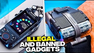 TOP 100 BANNED AND ILLEGAL GADGETS