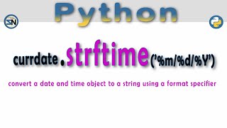 Python - How to use strftime(), to format date and time values.