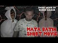 MATA BATIN_SPESIAL SHORT MOVIE