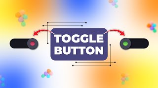 TODAY You'll Master Figma's Toggle Button!