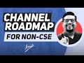 Channel Roadmap for Non CSE Students | How to follow my channel for GATE CSE