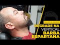 Como Fazer um DEGRADE na Vertical em uma Barba Espartana ( Passo a Passo)