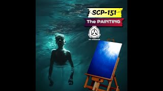 Scp-151 La peinture #scpfoundation