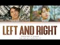 Charlie Puth - Left And Right (Feat. Jungkook) (1 HOUR LOOP) Lyrics  1시간 가사