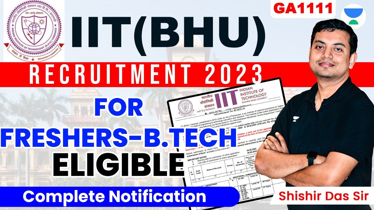 IIT BHU Recruitment For Freshers B.E B.Tech Diploma Eligible Shishir ...