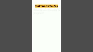 Test your Mental Age #shorts #youtubeshorts