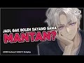 [ASMR HUSBAND] CINTA SANG SUAMI TERBAGI 2 DENGAN MANTANNYA | ANGST | ASMR COWOK | ROLEPLAY