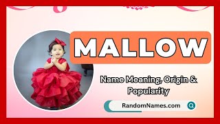 Mallow - Baby Girl Name Meaning, Origin \u0026 Popularity - RandomNames.com