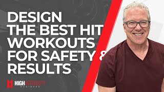 Designing The Best HIT Workout Program For Safety & Results (Bill DeSimone's Joint-Friendly Fitness)