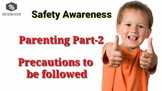 Kids Care Tips | Safety Awareness | குழந்தை வளர்ப்பில் பெற்றோர்கள்  தெரிந்துகொள்ள வேண்டியவை | Tamil