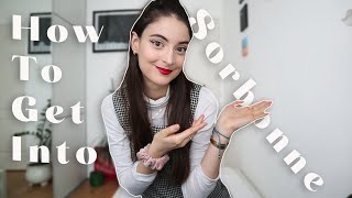 How I Got Into SORBONNE 📚🇫🇷 (and how YOU can too!) | Study in France