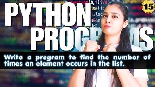 🔥Top Python Programs | Basic to Advanced | Full Python Series | LIST - P15