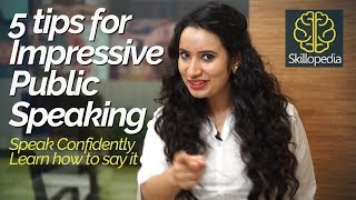 5 tips for impressive Public Speaking – Speak with confidence | Personality Development