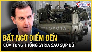 Bất ngờ điểm đến của Tổng thống Syria Assad sau sự sụp đổ chóng vánh | Báo VietNamNet