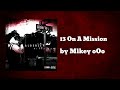 mikey ooo 13 on a mission audio ft. followjojoe