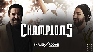 Khaled x Rodge - C.H.A.M.P.I.O.N.S ( Music )