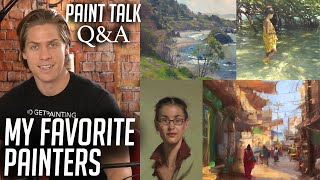 PAINT TALK: Oil painters you should know, When to sell your work, Painting loose, Painting from life