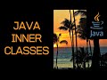 Beginner Java Tutorial on  Inner Classes and Nested Classes