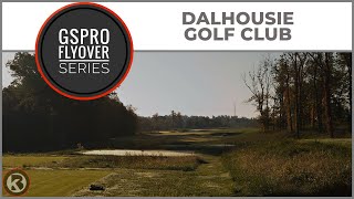 GSPro Course Flyover - Dalhousie Golf Club - Designed by CDrum