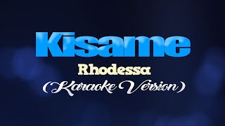 KISAME - Rhodessa (KARAOKE VERSION)