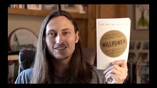 Willpower "Rediscovering The Greatest Human Strength"