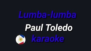 Lumba-Lumba (Paul Toledo) karaoke