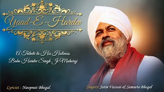 Yaad-E-Hardev | Tribute to His Holiness Baba Hardev Singh Ji Maharaj By Jatin Vaswani,Sumeeta Bhogal