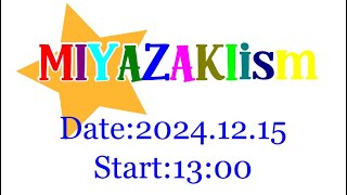 MIYAZAKIism 2024.12.15